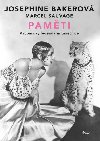 Pamti - Vzpomnky legendrn tanenice - Josephine Bakerov, Marcel Sauvage