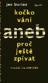 Kokovn aneb Pro jet zpvat (vyprvn z let 2019-2022) - Jan Burian