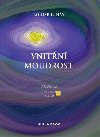 Vnitn moudrost - Meditace pro srdce a dui - Louise L. Hay