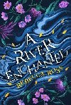 A River Enchanted (Elements of Cadence, Book 1) - Ross Rebecca
