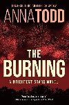 The Burning: A Brightest Stars novel - Todd Anna
