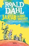 Jakub a ob broskev - Roald Dahl