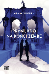 Prvn, kdo na konci zeme - Adam Silvera