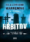 Hbitov - Pravdiv svdectv dmonolog - Ed Warren, Lorraine Warren