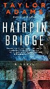 Hairpin Bridge - Adams Taylor