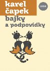 Bajky a podpovdky - Karel apek