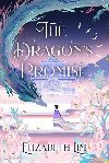 The Dragons Promise: the Sunday Times bestselling magical sequel to Six Crimson Cranes - Lim Elizabeth