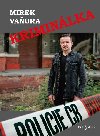 Kriminlka - Mirek Vaura