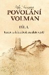 Povoln Volman 1 - Kupec a dobrodruh na Zlat cest - Petra Braunov