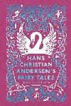 Hans Christian Andersens Fairy Tales: Retold by Naomi Lewis - Andersen Hans Christian