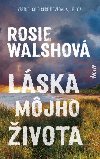Lska mjho ivota (slovensky) - Walsh Rosie