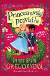 Princeznovsk pravidla - Philippa Gregory