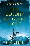 The Colony of Good Hope - Kim Leine