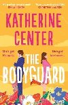 The Bodyguard: The Instant New York Times Bestseller - Centerov Katherine