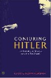 Conjuring Hitler: How Britain and America Made the Third Reich - Preparata Guido Giacomo