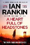 A Heart Full of Headstones: The Gripping New Must-Read Thriller from the No.1 Bestseller Ian Rankin - Rankin Ian