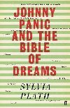 Johnny Panic and the Bible of Dreams: and other prose writings - Plathov Sylvia