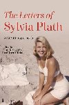 Letters of Sylvia Plath Volume I: 1940-1956 - Plathov Sylvia