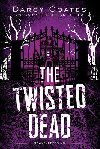 The Twisted Dead - Coates Darcy