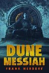 Dune Messiah: Deluxe Edition - Herbert Frank