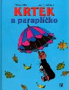 KRTEK A PARAPLKO - Hana Doskoilov; Zdenk Miler