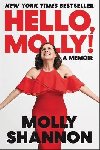 Hello, Molly!: A Memoir - Shannon Molly
