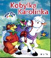 Kobylka Karolnka - Prvn ten - Junior