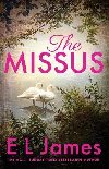 The Missus: a passionate and thrilling love story by the global bestselling author of the Fifty Shades trilogy - James E. L.