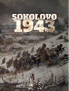 Sokolovo 1943 (Sokolovo - Prvn boj, Sokolovo - Nezapomenut hrdinov) - BOX 2 knihy - Milan Kopeck; Miroslav Bro; Milan Moj; Filip Kachel