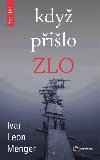 Kdy pilo zlo - Ivar Leon Menger