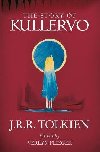 The Story of Kullervo - Tolkien John Ronald Reuel
