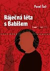 Bjen lta s Babiem - Kronika divn doby - Pavel afr