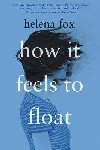 How It Feels to Float - Fox Helena
