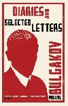 Diaries and Selected Letters - Bulgakov Michail Afanasjevi