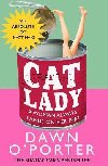 Cat Lady - O`Porter Dawn