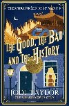 The Good, The Bad and The History - Taylor Jodi