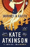 Shrines of Gaiety: From the global No.1 bestselling author of Life After Life - Atkinsonov Kate