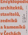 Encyklopedie architekt, stavitel, zednk a kamenk v echch - Pavel Vlek; Pavel Zahradnk