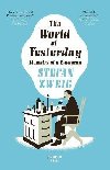 The World of Yesterday: Memoirs of a European - Zweig Stefan