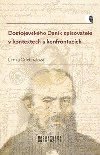 Dostojevskho Denk spisovatele v kontextech a konfrontacch - Lenka Odehnalov
