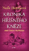 Kronika hnho knze - Naa Horkov