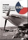 Hawker Hurricane a echoslovci - Ji ebek; Zdenk Hurt
