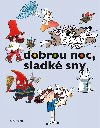 Dobrou noc, sladk sny - Pavel rut, Daniela Fischerov, Vclav tvrtek