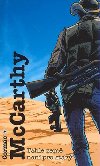 TAHLE ZEM NENÍ PRO STARÝ - Cormac McCarthy