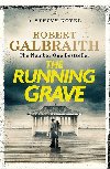 The Running Grave: Cormoran Strike 7 - Robert Galbraith