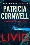 Livid: The new Kay Scarpetta thriller from the No.1 bestseller - Cornwellov Patricia