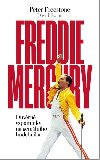Freddie Mercury - Dvrn vzpomnky na genilnho hudebnka - Peter Freestone; David Evans