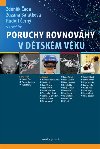 Poruchy rovnovhy v dtskm vku - Zdenk ada; Zuzana Balatkov; Rudolf ern