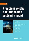 Propojen vroby a informanch systm v praxi - Ji Fldr