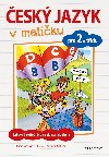 esk jazyk v malku pro 2. tdu - Zbavn cvien na doma i do koly - Lucie Vchov